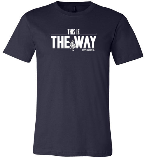 "This is the way" Jiu-Jitsu Unisex T-Shirt Happi Clothes Co.