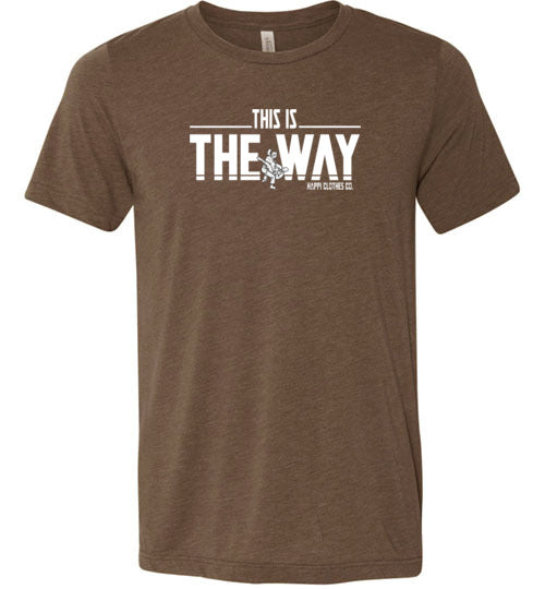 "This is the way" Jiu-Jitsu Unisex T-Shirt Happi Clothes Co.