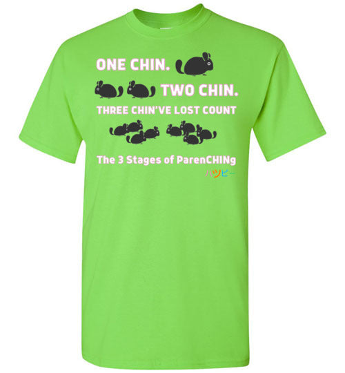 One Chin, Two Chin, Three Chin'Ive Lost Count - Chinchilla T-Shirt