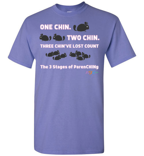 One Chin, Two Chin, Three Chin'Ive Lost Count - Chinchilla T-Shirt