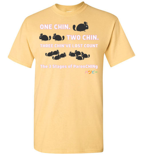 One Chin, Two Chin, Three Chin'Ive Lost Count - Chinchilla T-Shirt