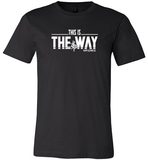 "This is the way" Jiu-Jitsu Unisex T-Shirt Happi Clothes Co.