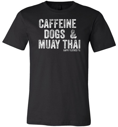 Caffeine Dogs & Muay Thai Unisex T-Shirt Happi Clothes Co.